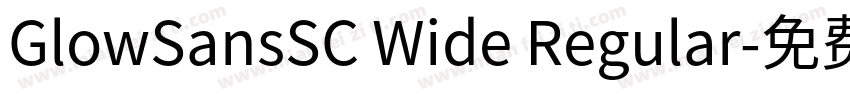 GlowSansSC Wide Regular字体转换